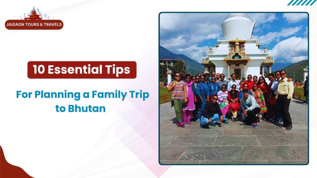 10 Important Things to Consider When Planning a Family Trip to Bhutan